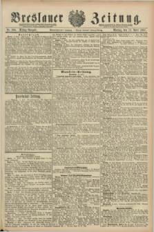 Breslauer Zeitung. Jg.68, Nr. 266 (18 April 1887) - Mittag-Ausgabe