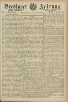 Breslauer Zeitung. Jg.68, Nr. 271 (20 April 1887) - Morgen-Ausgabe + dod.