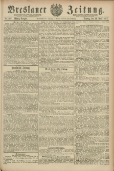 Breslauer Zeitung. Jg.68, Nr. 287 (26 April 1887) - Mittag-Ausgabe