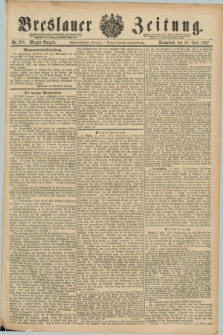 Breslauer Zeitung. Jg.68, Nr. 298 (30 April 1887) - Morgen-Ausgabe + dod.