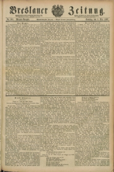 Breslauer Zeitung. Jg.68, Nr. 301 (1 Mai 1887) - Morgen-Ausgabe + dod.