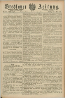 Breslauer Zeitung. Jg.68, Nr. 303 (2 Mai 1887) - Abend-Ausgabe