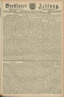 Breslauer Zeitung. Jg.68, Nr. 307 (4 Mai 1887) - Morgen-Ausgabe + dod.