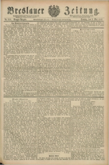 Breslauer Zeitung. Jg.68, Nr. 316 (8 Mai 1887) - Morgen-Ausgabe + dod.