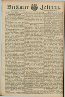 Breslauer Zeitung. Jg.68, Nr. 325 (12 Mai 1887) - Morgen-Ausgabe + dod.