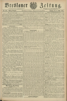 Breslauer Zeitung. Jg.68, Nr. 338 (17 Mai 1887) - Mittag-Ausgabe