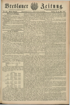 Breslauer Zeitung. Jg.68, Nr. 352 (24 Mai 1887) - Morgen-Ausgabe + dod.