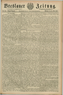 Breslauer Zeitung. Jg.68, Nr. 355 (25 Mai 1887) - Morgen-Ausgabe + dod.