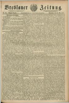 Breslauer Zeitung. Jg.68, Nr. 364 (28 Mai 1887) - Morgen-Ausgabe + dod.