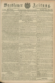 Breslauer Zeitung. Jg.68, Nr. 365 (28 Mai 1887) - Mittag-Ausgabe