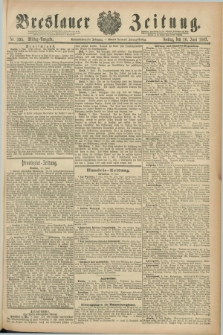 Breslauer Zeitung. Jg.68, Nr. 395 (10 Juni 1887) - Mittag-Ausgabe