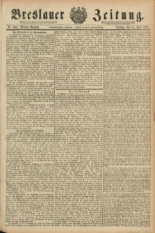 Breslauer Zeitung. Jg.68, Nr. 403 (14 Juni 1887) - Morgen-Ausgabe + dod.