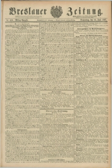 Breslauer Zeitung. Jg.68, Nr. 410 (16 Juni 1887) - Mittag-Ausgabe