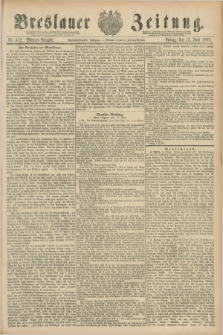 Breslauer Zeitung. Jg.68, Nr. 412 (17 Juni 1887) - Morgen Ausgabe + dod.