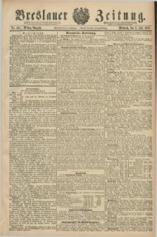 Breslauer Zeitung. Jg.68, Nr. 461 (6 Juli 1887) - Mittag-Ausgabe