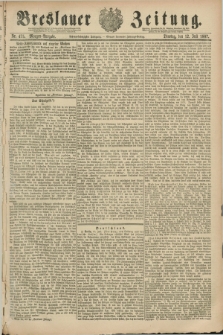 Breslauer Zeitung. Jg.68, Nr. 475 (12 Juli 1887) - Morgen-Ausgabe + dod.
