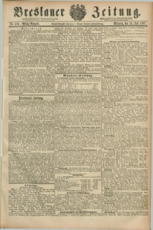 Breslauer Zeitung. Jg.68, Nr. 479 (13 Juli 1887) - Mittag-Ausgabe