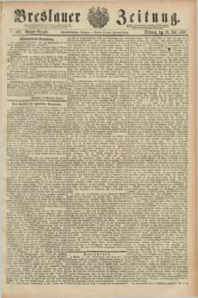 Breslauer Zeitung. Jg.68, Nr. 496 (20 Juli 1887) - Morgen-Ausgabe + dod.