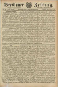 Breslauer Zeitung. Jg.68, Nr. 508 (24 Juli 1887) - Morgen-Ausgabe + dod.