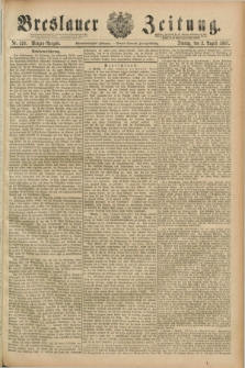 Breslauer Zeitung. Jg.68, Nr. 529 (2 August 1887) - Morgen-Ausgabe + dod.