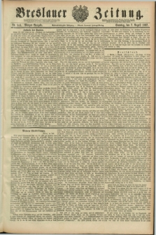 Breslauer Zeitung. Jg.68, Nr. 544 (7 August 1887) - Morgen-Ausgabe + dod.