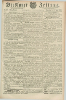 Breslauer Zeitung. Jg.68, Nr. 572 (18 August 1887) - Mittag-Ausgabe