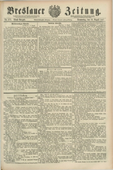 Breslauer Zeitung. Jg.68, Nr. 573 (18 August 1887) - Abend-Ausgabe