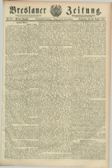 Breslauer Zeitung. Jg.68, Nr. 577 (20 August 1887) - Morgen-Ausgabe + dod.