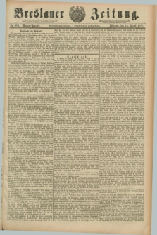 Breslauer Zeitung. Jg.68, Nr. 586 (24 August 1887) - Morgen-Ausgabe + dod.