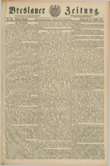 Breslauer Zeitung. Jg.68, Nr. 592 (26 August 1887) - Morgen-Ausgabe + dod.