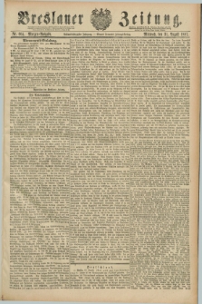 Breslauer Zeitung. Jg.68, Nr. 604 (31 August 1887) - Morgen-Ausgabe + dod.