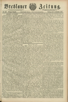 Breslauer Zeitung. Jg.68, Nr. 637 (13 September 1887) - Morgen-Ausgabe + dod.