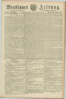 Breslauer Zeitung. Jg.68, Nr. 654 (19 September 1887) - Abend-Ausgabe