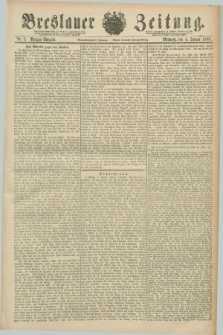 Breslauer Zeitung. Jg.69, Nr. 7 (4 Januar 1888) - Morgen-Ausgabe + dod.
