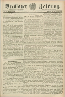 Breslauer Zeitung. Jg.69, Nr. 27 (11 Januar 1888) - Abend-Ausgabe