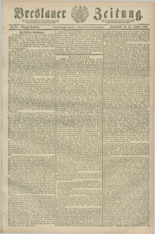 Breslauer Zeitung. Jg.69, Nr. 34 (14 Januar 1888) - Morgen-Ausgabe + dod.