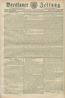 Breslauer Zeitung. Jg.69, Nr. 42 (17 Januar 1888) - Abend-Ausgabe