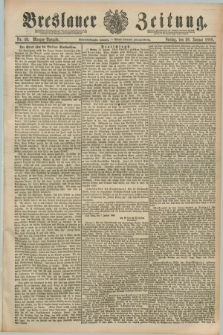 Breslauer Zeitung. Jg.69, Nr. 49 (20 Januar 1888) - Morgen-Ausgabe + dod.