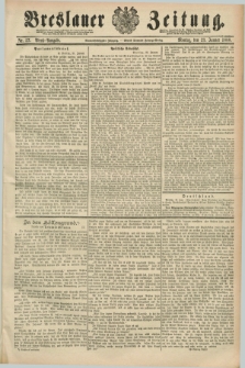 Breslauer Zeitung. Jg.69, Nr. 57 (23 Januar 1888) - Abend-Ausgabe