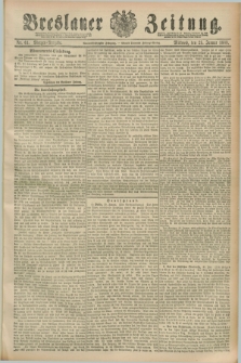 Breslauer Zeitung. Jg.69, Nr. 61 (25 Januar 1888) - Morgen-Ausgabe + dod. + wkładka