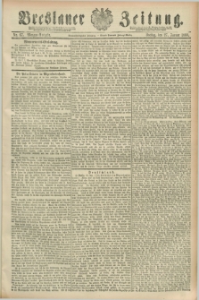 Breslauer Zeitung. Jg.69, Nr. 67 (27 Januar 1888) - Morgen-Ausgabe + dod.
