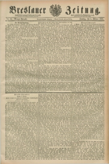 Breslauer Zeitung. Jg.69, Nr. 91 (5 Februar 1888) - Morgen-Ausgabe + dod.