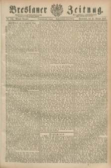 Breslauer Zeitung. Jg.69, Nr. 106 (11 Februar 1888) - Morgen-Ausgabe + dod.