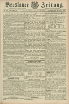 Breslauer Zeitung. Jg.69, Nr. 107 (11 Februar 1888) - Mittag-Ausgabe