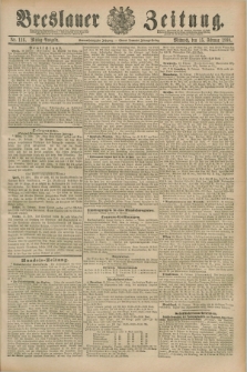Breslauer Zeitung. Jg.69, Nr. 116 (15 Februar 1888) - Mittag-Ausgabe