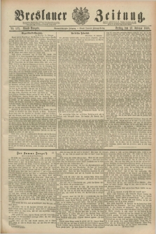 Breslauer Zeitung. Jg.69, Nr. 123 (17 Februar 1888) - Abend-Ausgabe