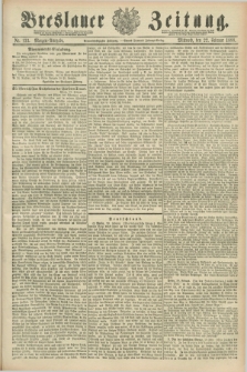 Breslauer Zeitung. Jg.69, Nr. 133 (22 Februar 1888) - Morgen-Ausgabe + dod.
