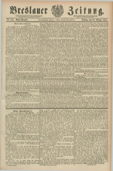 Breslauer Zeitung. Jg.69, Nr. 150 (28 Februar 1888) - Abend-Ausgabe