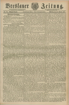 Breslauer Zeitung. Jg.69, Nr. 151 (29 Februar 1888) - Morgen-Ausgabe + dod.