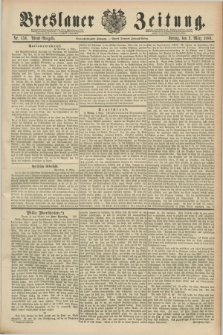 Breslauer Zeitung. Jg.69, Nr. 159 (2 März 1888) - Abend-Ausgabe